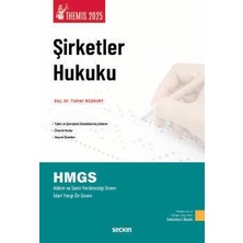Seçkin THEMIS - Şirketler Hukuku - Konu Anlatımı Doç. Dr. Tamer Bozkurt 8. Baskı, Nisan 2025