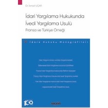  ıdari yargılama hukukunda ıvedi yargılama usulü: fransa ve türkiye örneği - ıdare hukuku monografileri haziran 2024