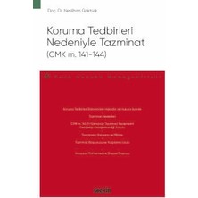 Seçkin Koruma Tedbirleri Nedeniyle Tazminat (CMK m. 141 - 144) - Ceza Hukuku Monografileri - Doç. Dr. Neslihan Göktürk 1. Baskı, Kasım 2024
