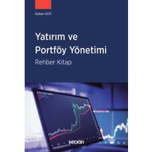 Seçkin Yatırım ve Portföy Yönetimi Rehber Kitap Ayben Koy 1. Baskı, Temmuz 2025