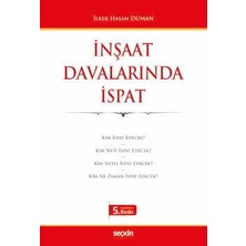  ınşaat davalarında ıspat ılker hasan duman 5. baskı, eylül 2024