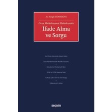 Seçkin Ceza Muhakemesi Hukukunda İfade Alma ve Sorgu Av. Nergis Gündoğan 1. Baskı, Ekim 2025