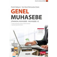  pratik yaklaşım - yeni nesil muhasebe kitabı genel muhasebe (finansal muhasebe - muhasebe ı - ıı) prof. dr. ferhat sayım 7. baskı, ekim 2025