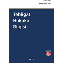  tebligat hukuku bilgisi canan ruhi,ahmet cemal ruhi 10. baskı, eylül 2025