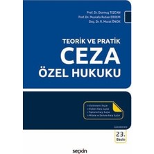 Seçkin Teorik ve Pratik Ceza Özel Hukuku Prof. Dr. Durmuş Tezcan,Prof. Dr. Mustafa Ruhan Erdem,Doç. Dr. Rıfat Murat Önok 23. Baskı, Eylül 2025