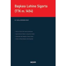  başkası lehine sigorta (ttk m. 1454) dr. zeliha karaman okay 1. baskı, aralık 2025