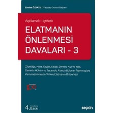  açıklamalı - ıçtihatlı elatmanın önlenmesi davaları - 3 zilyetliğe, mera, yaylak, kışlak, orman, kıyı ve yola, devletin hüküm ve tasarrufu altında bulunan taşınmazlara kamulaştırılmayan yerlere elatma