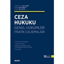  ceza hukuku genel hükümler pratik çalışmaları prof. dr. hakan hakeri,prof. dr. berrin akbulut,doç. dr. murat aksan 16. baskı, eylül 2025