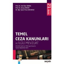  temel ceza kanunları ve ılgili mevzuat prof. dr. veli özer özbek,prof. dr. koray doğan,dr. öğr. üyesi pınar bacaksız 21. baskı, eylül 2025