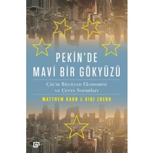 Pekin'de Mavi Bir Gökyüzü Çin'in Büyüyen Ekonomisi ve Çevre Sorunları