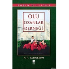 Bilge Kültür Sanat Yayınları Ölü Ozanlar Derneği N. H. Kleinbaum 100 Sayfa Masal & Öykü Türkçe Kitap 2022 Yaş Aralığı