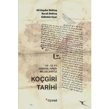 Esplendor Store Koçgiri Tarihi : 16-19.yy Osmanlı Arşiv Belgeleriyle