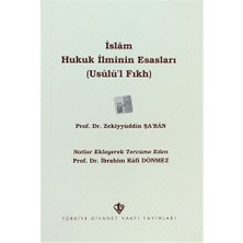 İslam Hukuk İlminin Esasları - Zekiyyüddin Şa’ban