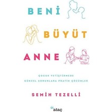 Esplendor Store Beni Büyüt Anne: Çocuk Yetiştirmede Güncel Sorunlara Pratik Çözümler