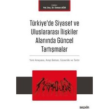  türkiye'de siyaset ve uluslararası ılişkiler alanında güncel tartışmalar osman ağır 2017/06