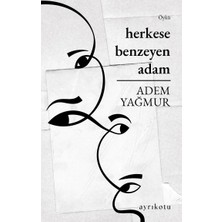 Ayrıkotu Yayınları Herkese Benzeyen Adam