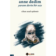Aryen Yayınları Anne Dedim Yaram Derin Bir Sızı