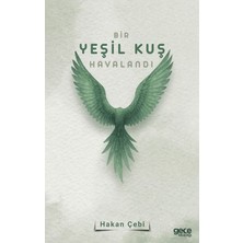 Gece Kitaplığı Bir Yeşil Kuş Havalandı