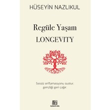 Üçüncü Göz Yayınları Regüle Yaşam Longevity - Hüseyin Nazlıkul