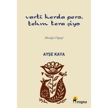 Roşna Yayınları Varti Kerda Pero Tehm Tera Şiyo