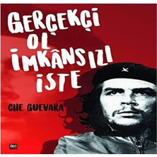 Gerçekçi Ol Imkansızı Iste