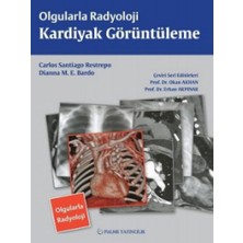 Olgularla Radyoloji Kardiyak Görüntüleme