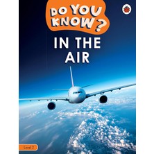 Do You Know? Level 2 - In The Air
