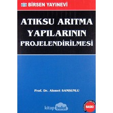 Atıksu Arıtma Yapılarının Projelendirilmesi