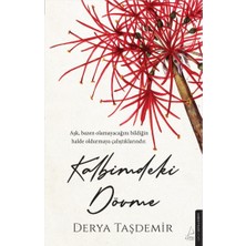 Kalbimdeki Dövme: Aşk, Bazen Olmayacağını Bildiğin Halde Oldurmaya Çalıştıklarındır.