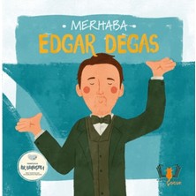 Lisinya Merhaba Edgar Degas Sanatçıyla Ilk Buluşma