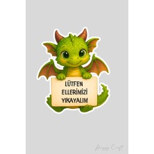 Huggy Craft Sevimli Dino Sticker Lütfen Ellerimizi Yıkayalım Etiketi