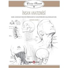 Çizim Sanatı Serisi 6 Insan Anatomisi: Güzel Sanatlar Fakültesi Öğrencileri ile Sanatkarların Kullanmaları Için