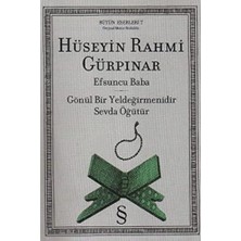 Efsuncu Baba - Gönül Bir Yeldeğirmenidir Sevda Öğüttür: Bütün Eserleri - 7