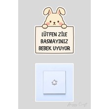 Huggy Craft Lütfen Zile Basmayınız Bebek Uyuyor Tavşan Sticker Kapı Zili Etiketi