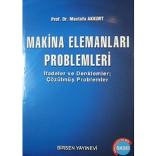 Makina Elemanları Problemleri: Ifadeler ve Denklemler ; Çözümüş Problemler
