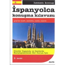 Ispanyolca Konuşma Kılavuzu: Hemen Konuş Gramer Özetli, Sözlüklü, Renkli, Resimli