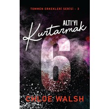 Altı'yı Kurtarmak: Tommen Erkekleri Serisi - 3