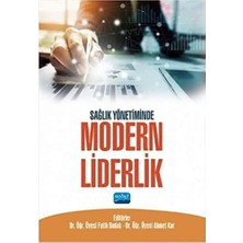 Sağlık Yönetiminde Modern Liderlik