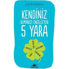Kendiniz Olmanızı Engelleyen 5 Yara