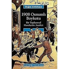 1908 Osmanlı Boykotu: Bir Toplumsal Hareketin Analizi
