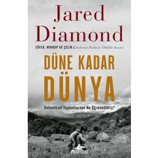 Düne Kadar Dünya: Geleneksel Toplumlardan Ne Öğrenebiliriz?