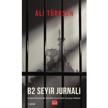 B2 Seyir Jurnali: Karaya Oturmuş Bir Geminin Gurur Dolu Kurtuluş Hikayesi