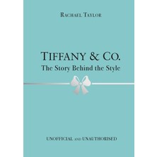 Tiffany & Co.: The Story Behind The Style