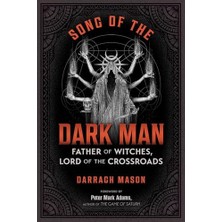 Song Of The Dark Man: Father Of Witches, Lord Of The Crossroads