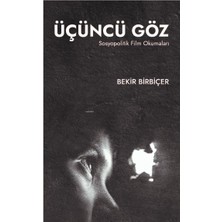 Üçüncü Göz -Sosyopolitik Film Okumaları-