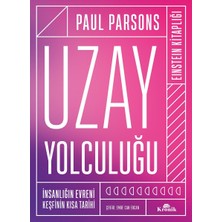 Uzay Yolculuğu (Ciltli): Insanlığın Evreni Keşfinin Kısa Tarihi