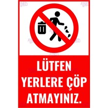 AYNED Print Lütfen Yerlere Çöp Atmayınız Uyarı Levhası – Çevre Temizlik Tabelası