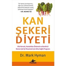 Kan Şekeri Diyeti: Kilo Vermek, Hastalıkların Önüne Geçmek ve Daha Iyi Hissetmek Için Ultra Sağlıklı Bir Program