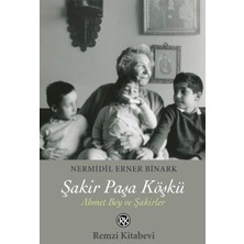 Şakir Paşa Köşkü-Ahmet Bey ve Şakir