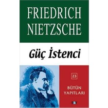 Güç Istenci: Bütün Yapıtları 23